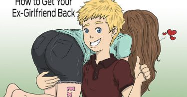 How To Get Your Ex Girlfriend Back