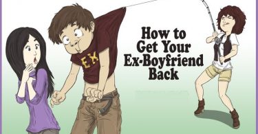 How To Get Your Ex Boyfriend Back